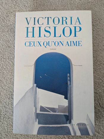 Livre Ceux qu'on aime de Victoria Hislop