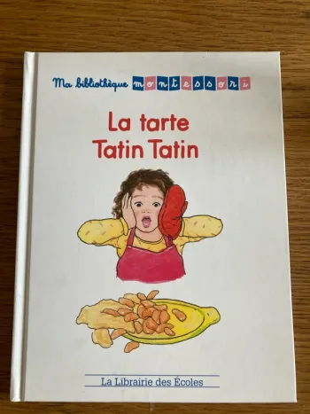 Ma bibliothèque montessori - la tarte tatin