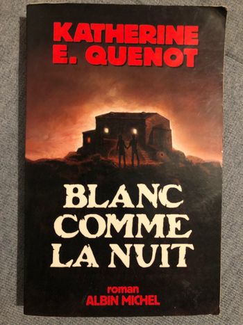 Katherine E Quenot blanc comme la nuit