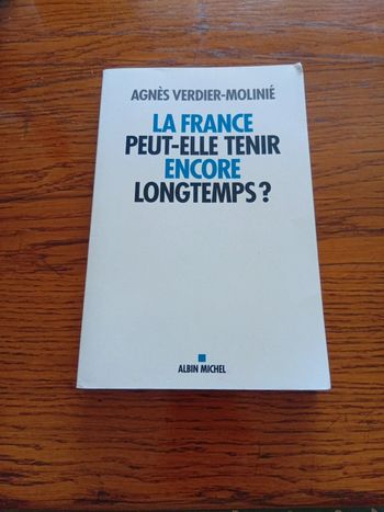 Livre la France peut-elle tenir encore longtemps ?