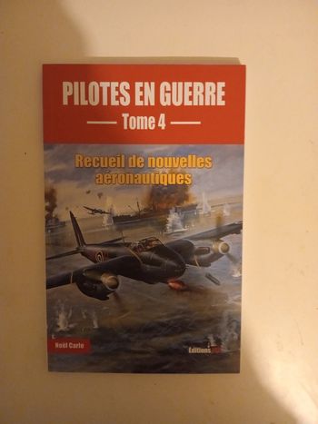 Pilotes en guerre - tome 4 Recueil de nouvelles aéronautiques