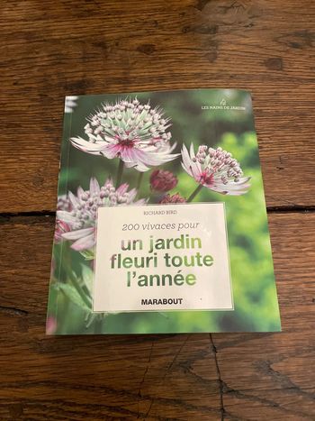 200 vivaces pour un jardin fleuri toute l’année - Richard Bird