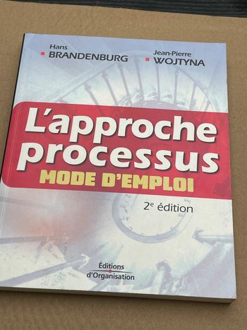 L'approche Processus, Mode D'emploi - Jean-pierre Wojtyna Hans Brandenburg