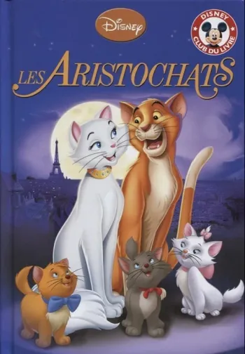 Livre Les Aristochats – Disney club du livre