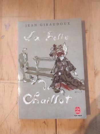 La folle de Chaillot Jean Giraudoux Livre de Poche 1994
