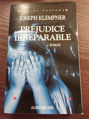 Préjudice irréparable, roman suspence