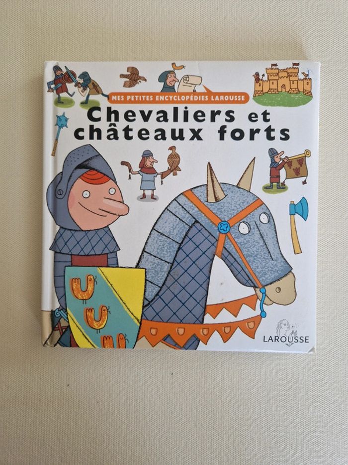Mes petites encyclopédie Larouse - Chevaliers et châteaux forts