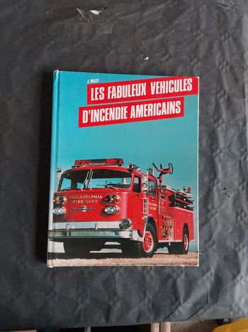 Les fabuleux véhicules d'incendie américains