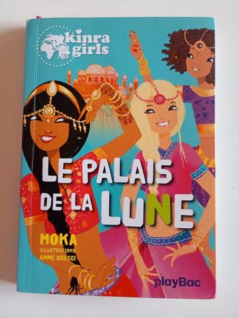 Kinra Girls Tome 13 : Le palais de la lune