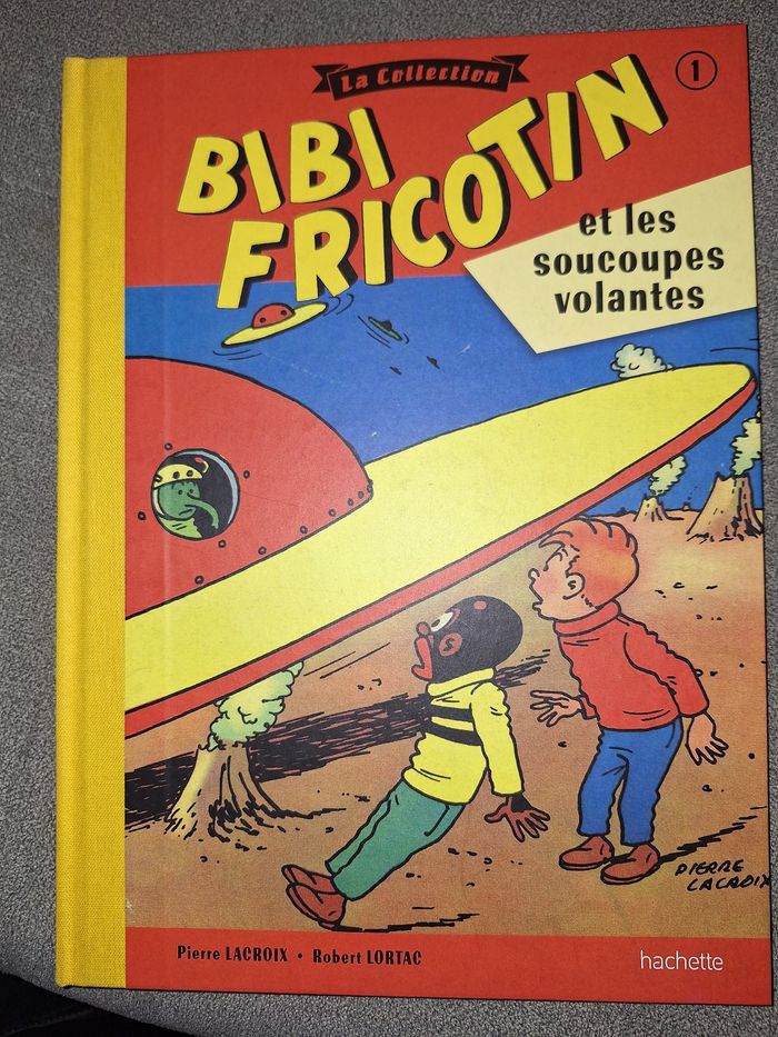 Bibi Fricotain et les soucoupes volantes Tome 1. Pierre Lacroix Robert Lortac Édition Hachette