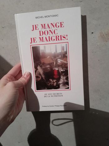 Ts beau gd livre je mange donc je maigris montignac