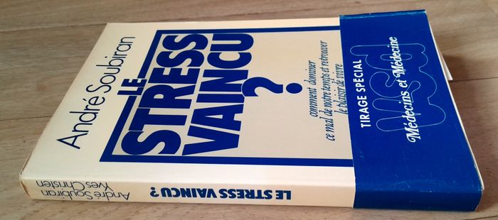 André Soubiran - Le stress vaincu ? (santé mentale) - photo numéro 2