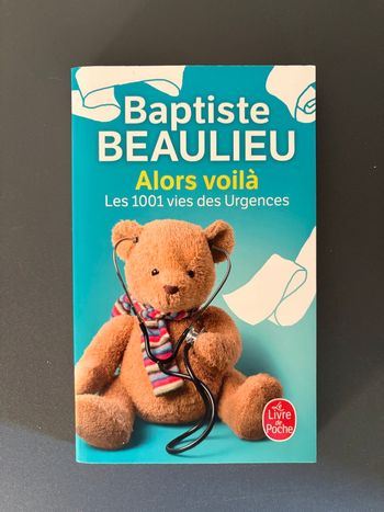 Alors voilà les 1001 vies des urgences 