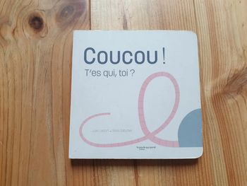 Livre Coucou ! T'es qui toi ?