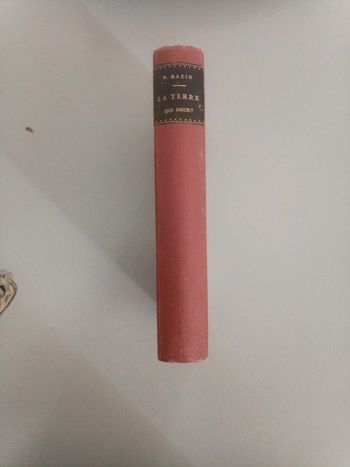 La terre qui meurt René Bazin