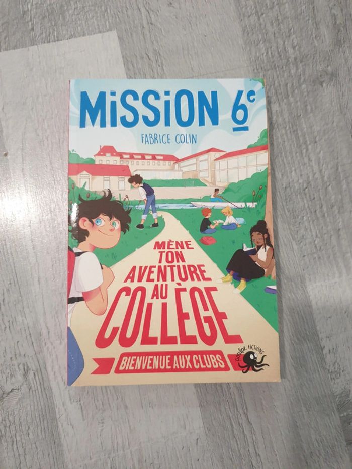 Livre mission 6e mène ton aventure au collège bienvenue au club
