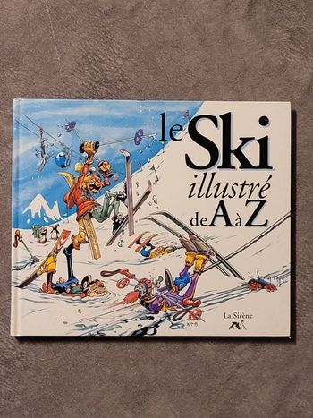 Le ski illustre de A à Z Par Harty