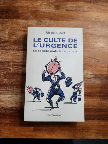 Livre : Le culte de l'urgence