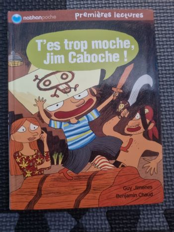 Livre première lecture (Tes trop moche,Jim Caboche!)
