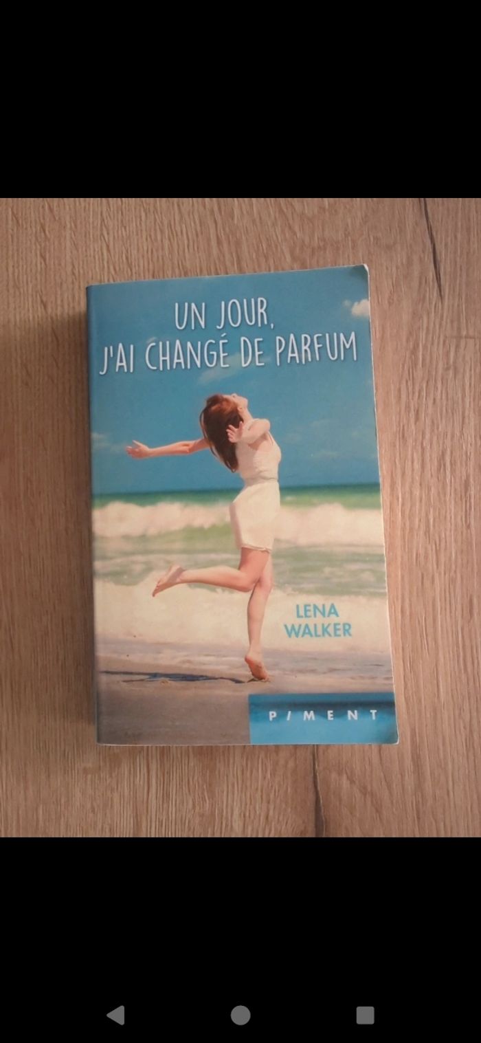Livre un jour, j'ai changé de Parfum lena walker.