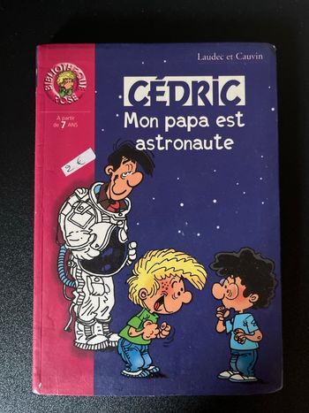 Cédric Mon papa est astronaute