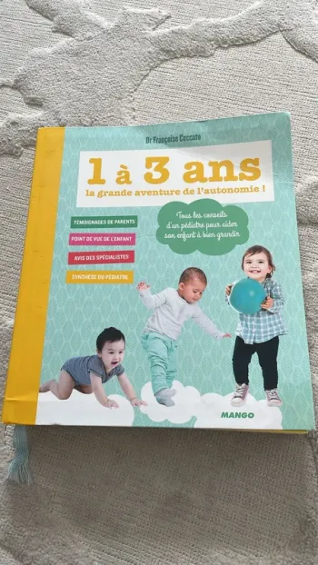 Livre 1 à 3 ans La grande aventure de l’autonomie Dr Françoise Ceccato