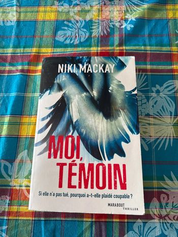 Livre moi Témoin - si elle n’a pas tué, pourquoi a-t-elle plaidé coupable ? - Niki mackay