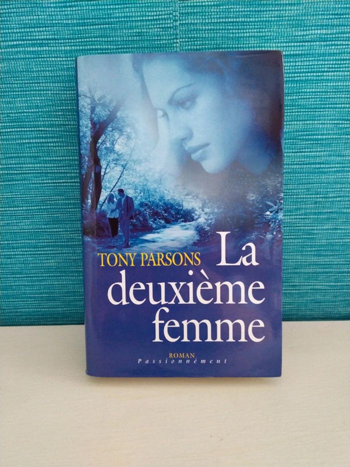 La deuxième femme de Tony Parsons