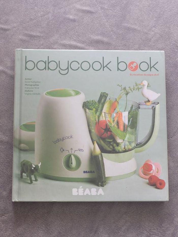 Babycook Book - 85 Recettes De Papa-Chef David Rathgeber, Françoise Nicol (Photographies)