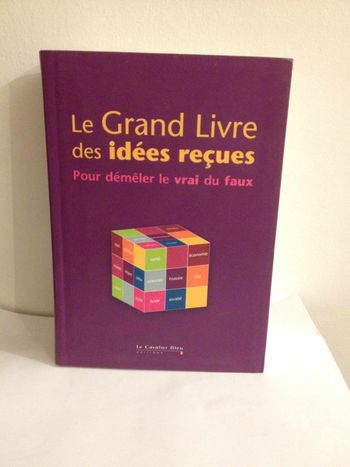 Grand livre des idées reçues cavalier bleu