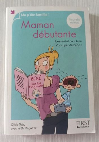 👩👦 Livre Maman débutante l'essentiel pour bien s'occuper de bébé d'Olivia Toja 👩👦