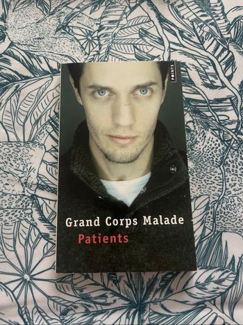 Patients - Grand Corps Malade