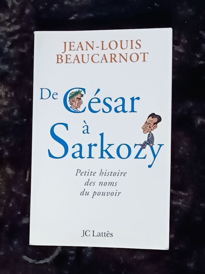 De César à Sarkozy - photo numéro 3