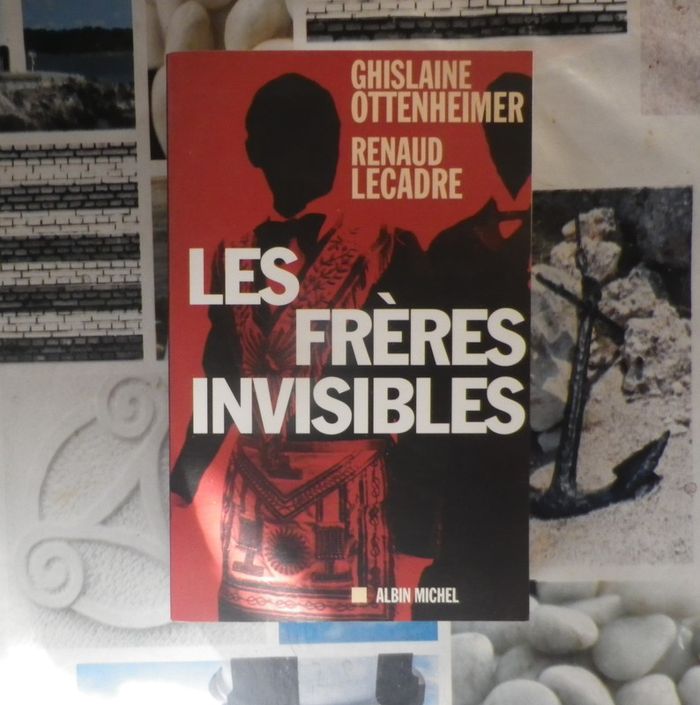 Les Frères Invisibles par Ghislaine Ottenheimer et Renaud Lecadre