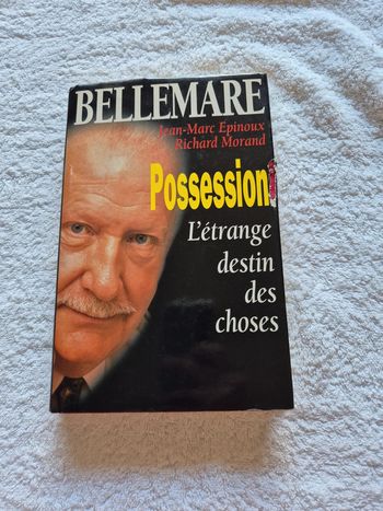 Possession l'étrange destin des choses Bellemare
