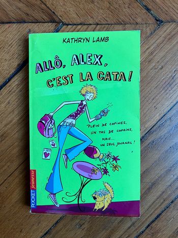 Livre Kathryn Lamb: allô, Alex, c’est la cata . Pocket