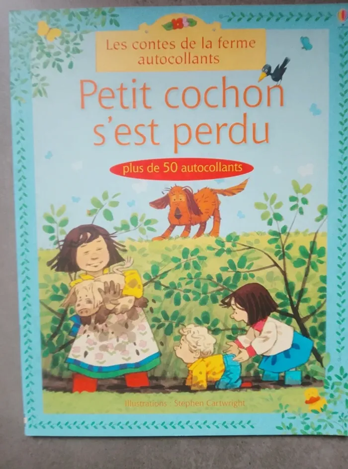 Livre enfant - les contes de la ferme autocollants - Petit cochon s'est perdu