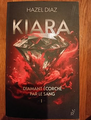 Roman "Kiara", tome 1 de Hazel Diaz