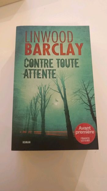 Contre toute attente Linwood Barclay