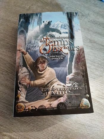 Chroniques des temps obscurs tome 3 Michelle paver