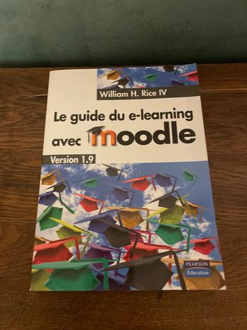 Le guide du e-learning avec moodle - William H. Rice IV
