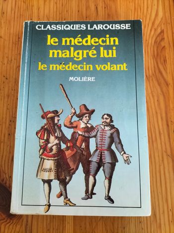 Le médecin malgré lui et le médecin volant par Molière