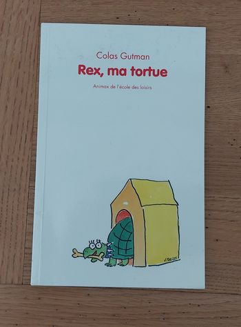 Rex, ma tortue - l'école des loisirs