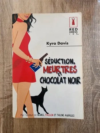 Livre "séduction, meurtres et chocolat noir" de Kyra Davis