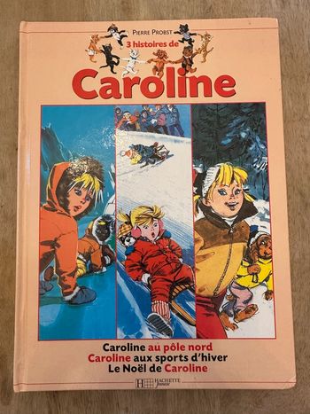 Recueil livre bd album 3 histoires de Caroline Pierre Probst Pôle Nord Noël sports d’hiver