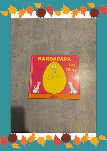 Livre Barbapapa, les œufs