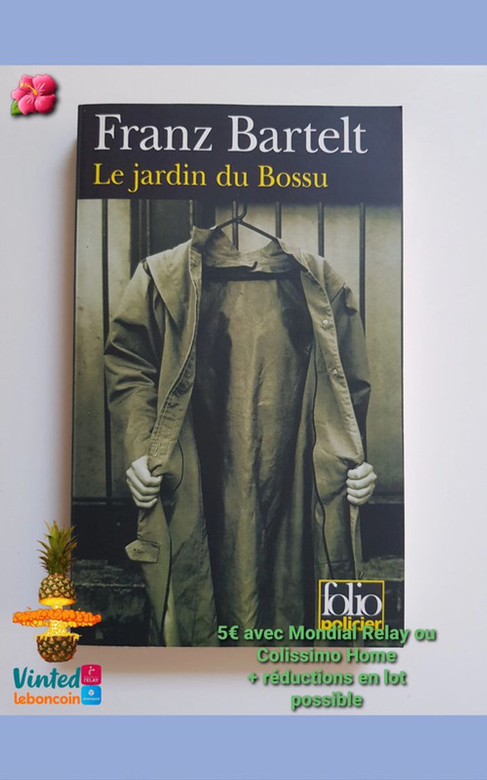 Franz Bartelt Le jardin du bossu