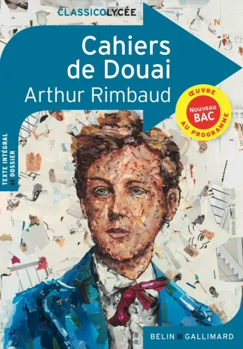 Les Cahiers de Douai – Arthur Rimbaud (poésie classique)