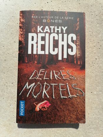 Délires mortels de Kathy Reich