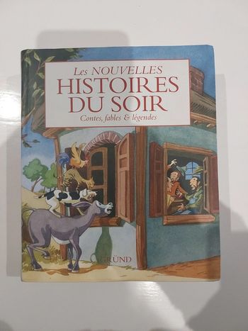 Les nouvelles Histoires du soir, contes,  fables et légendes.